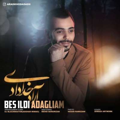 آراد خدادادی بش ایلدی آداقلیام